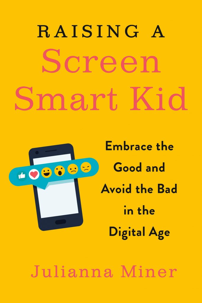 Image: cover buku Raising A Screen-Smart Kid - Juliana Miner