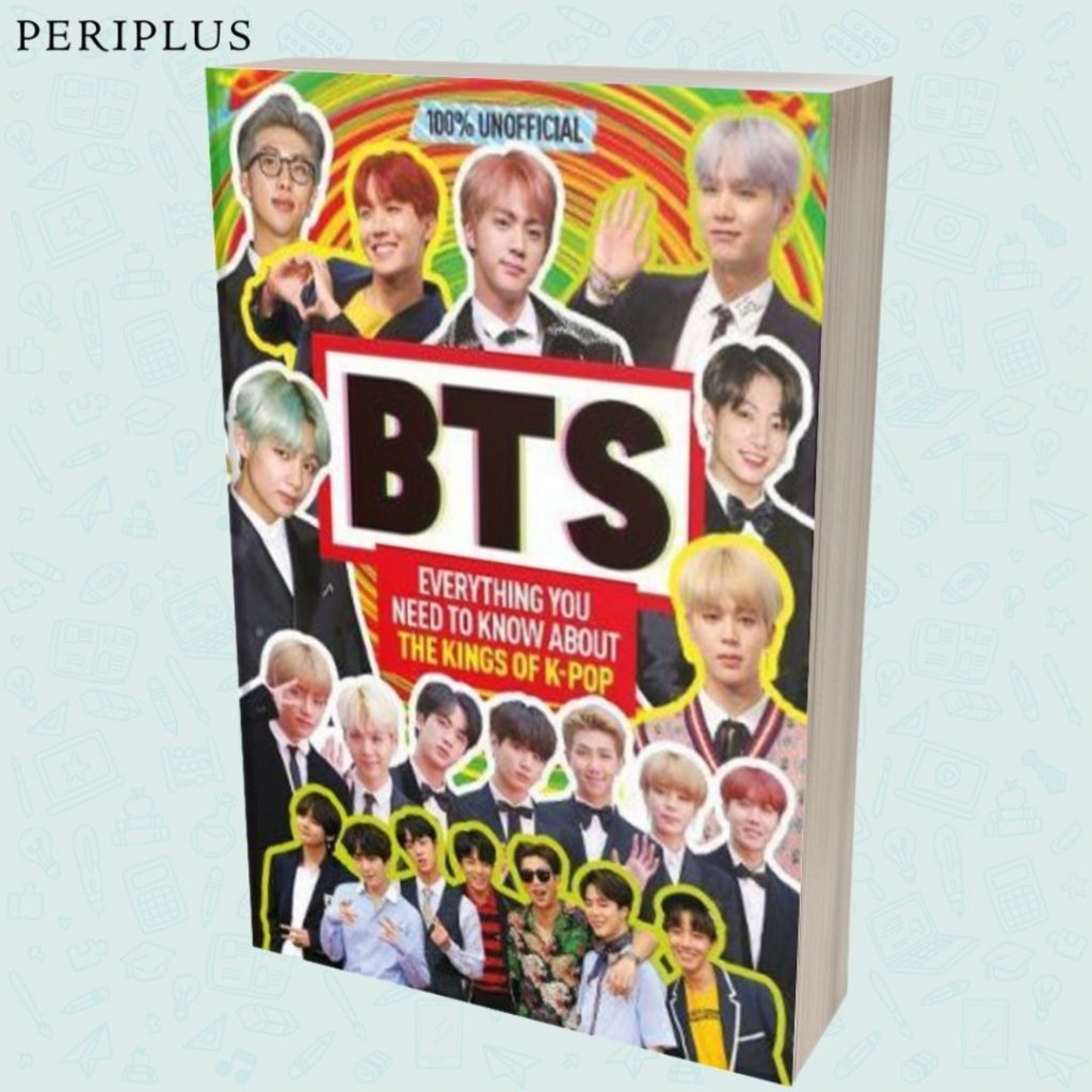 image: Periplus Bts: 100% Unofficial - Everything You Need to Know about the Kings of K-Pop