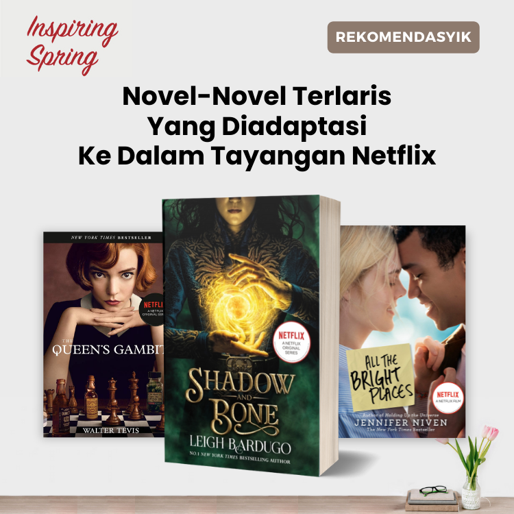 Novel-Novel Terlaris Yang Diadaptasi Ke Dalam Tayangan Netflix
