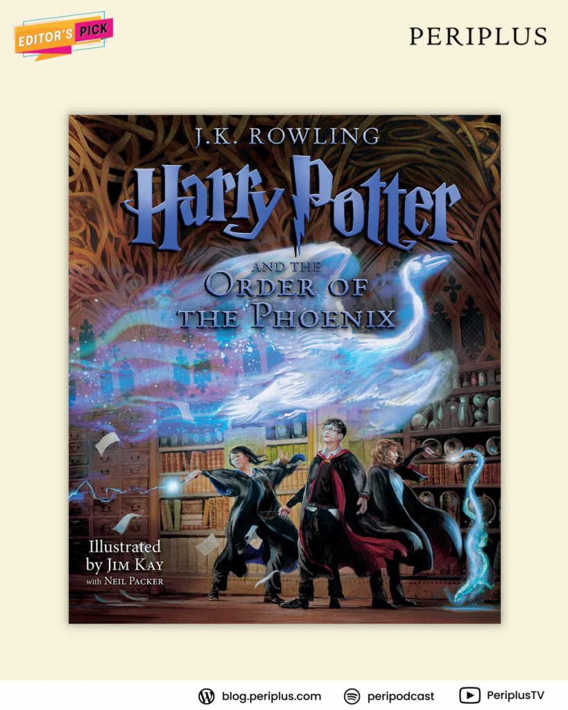 Buku Wizarding World Periplus Blog 9780545791434 Harry Potter and the Order of the Phoenix_ The Illustrated Edition Buku Wizarding World