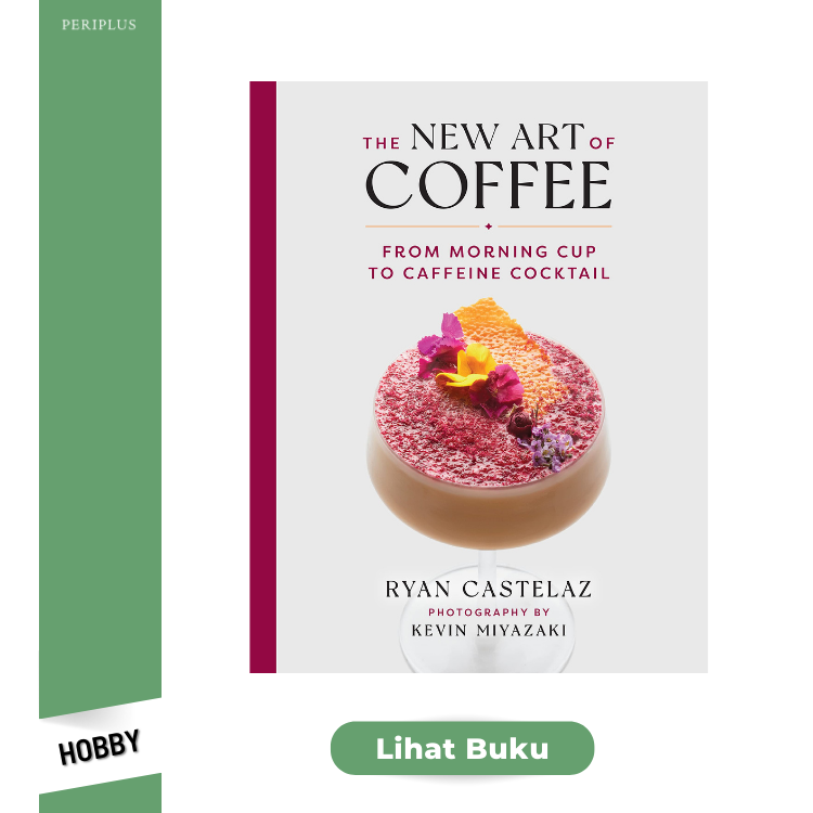 Hobby 9781599621685 The New Art of Coffee_ From Morning Cup to Caffein