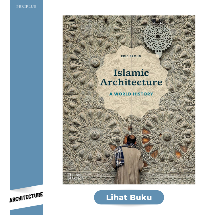 Architecture 9780500343784 Islamic Architecture_ A World History
