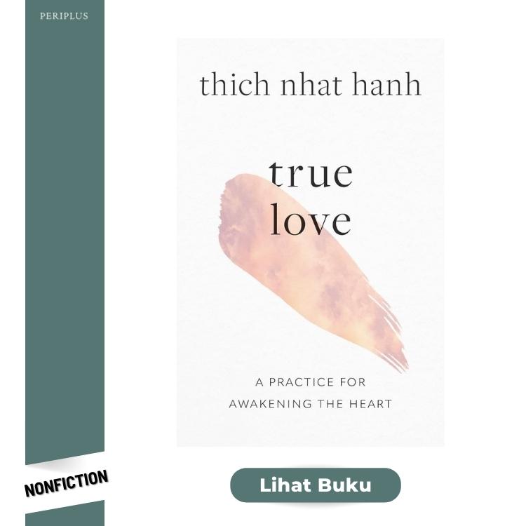 Nonfiction 9781645472445 True Love_ A Practice for Awakening the Heart