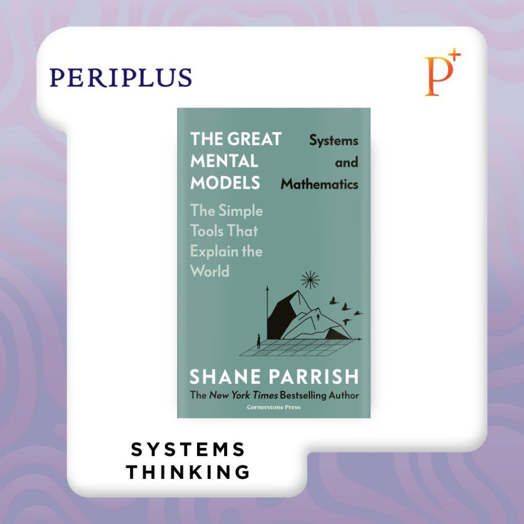 Buku terbaru 9781529945713 Great Mental Models_ Systems and Mathematics