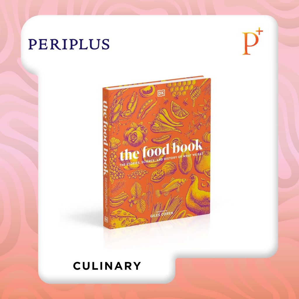 Buku Terbaru 9780241666630 The Food Book: The Stories, Science, and History of What We Eat