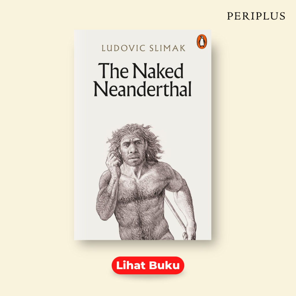 Lini masa manusia  9781802061819 The Naked Neanderthal