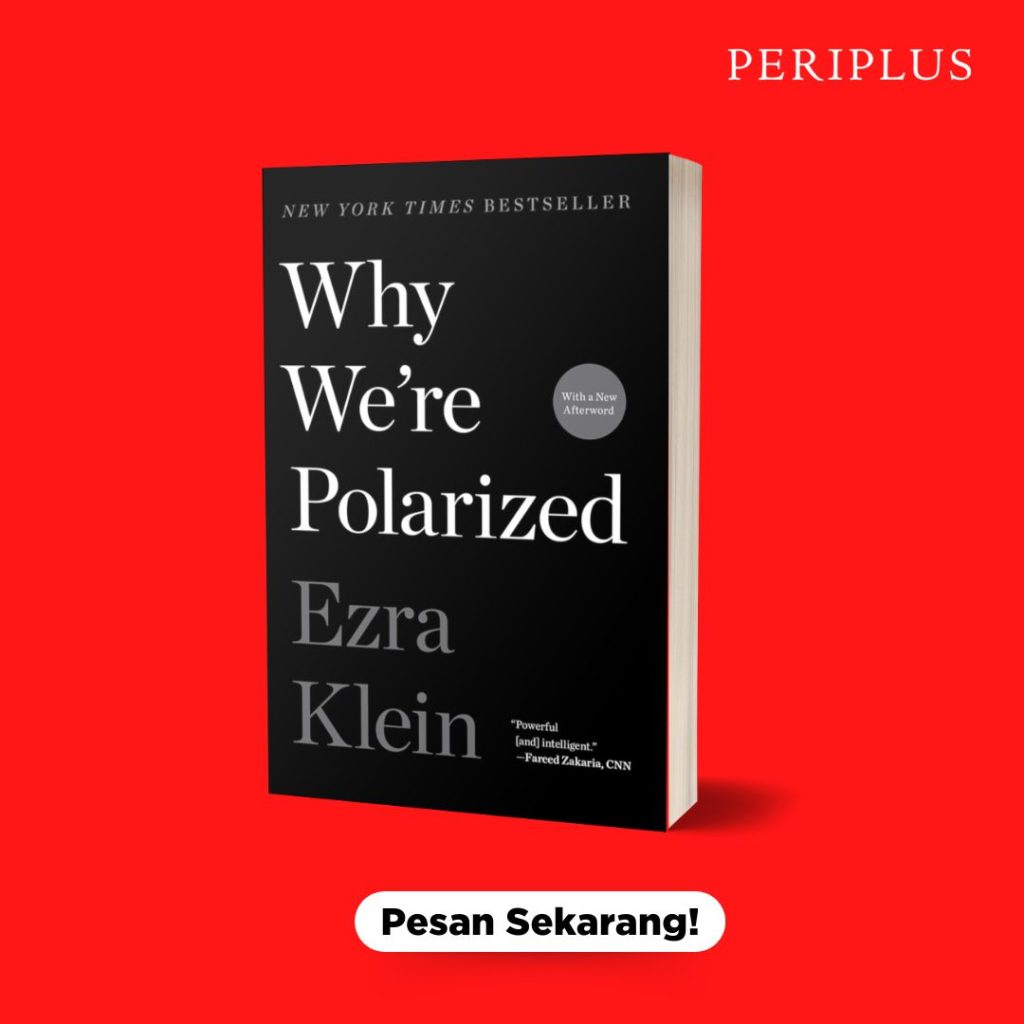 Buku tentang Demokrasi 9781476700366 Why We’re Polarized