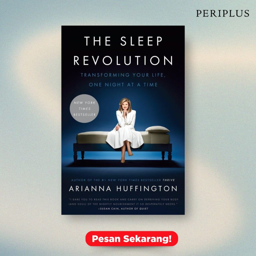 Rekomendasi buku Emma Watson 9781101904022 The Sleep Revolution_ Transforming Your Life, One Night at a Time