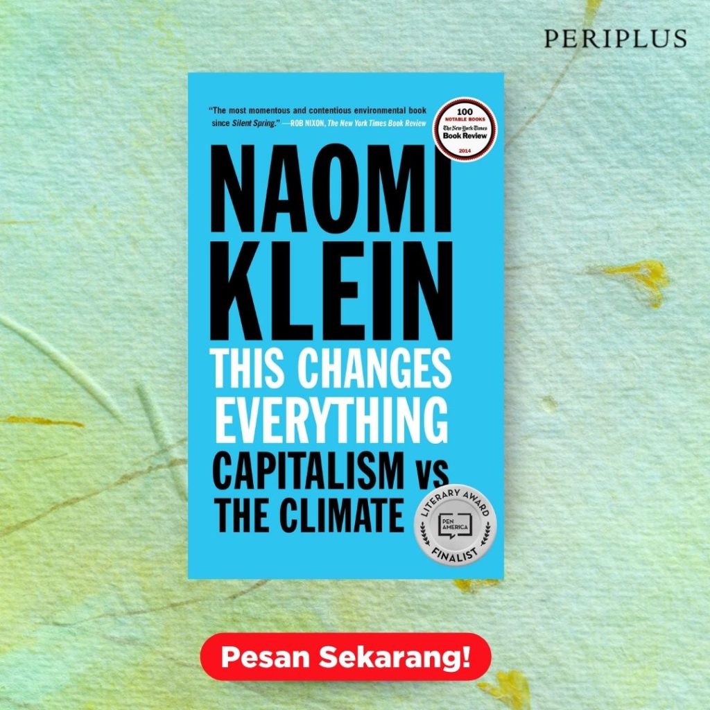 Keberlangsungan Ekosistem Global 9781451697391 This Changes Everything_ Capitalism vs. The Climate