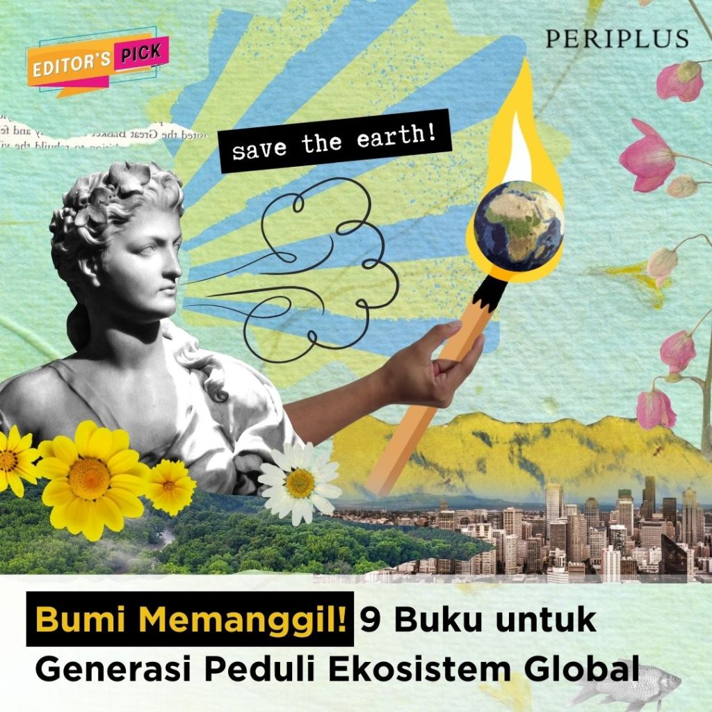 Bumi Memanggil! 9 Buku untuk Generasi Peduli Ekosistem Global