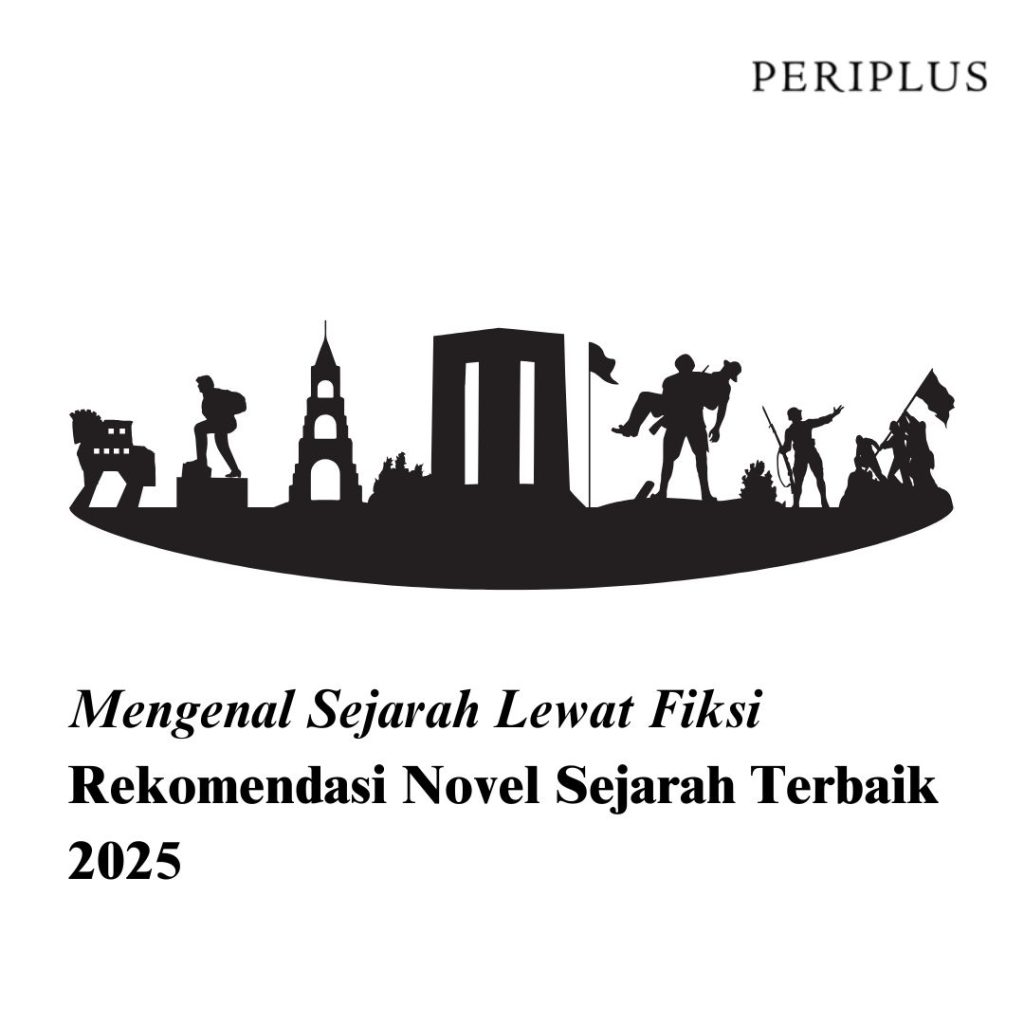 Rekomendasi Novel Sejarah Terbaik 2025