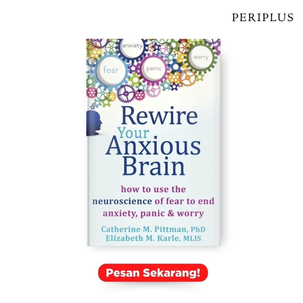 rekomendasi buku tenteng kesehatan mental 9781626251137 Rewire Your Anxious Brain