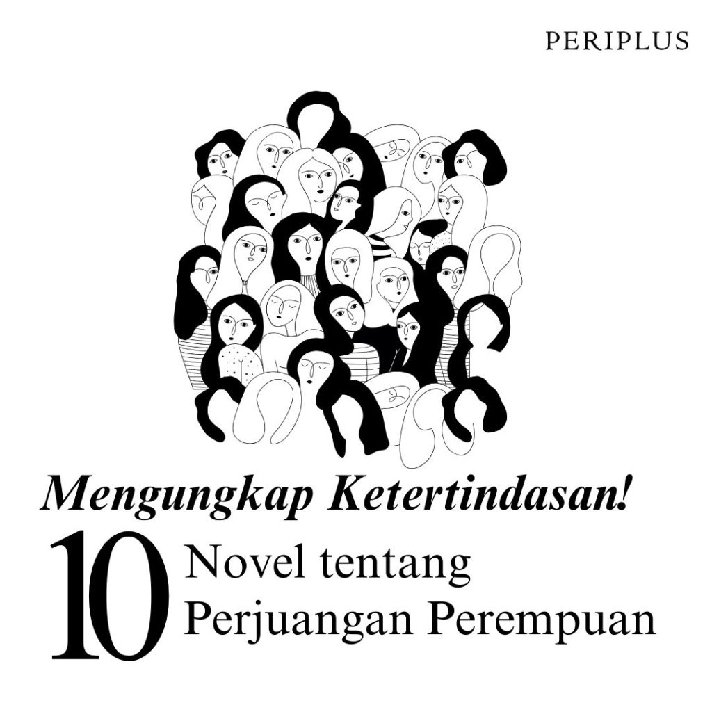 Mengungkap Ketertindasan! 10 Novel tentang Perjuangan Perempuan