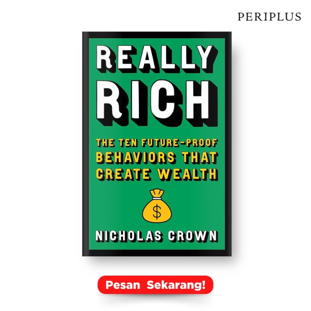 9780306834257 Really Rich_ The Ten Future-Proof Behaviors that Create Wealth