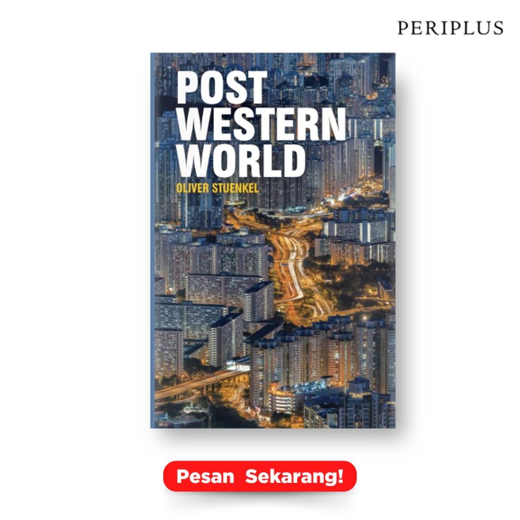 9 Buku Pilihan untuk Memahami Gejolak Perekonomian Global 9781509504572 Post-Western World