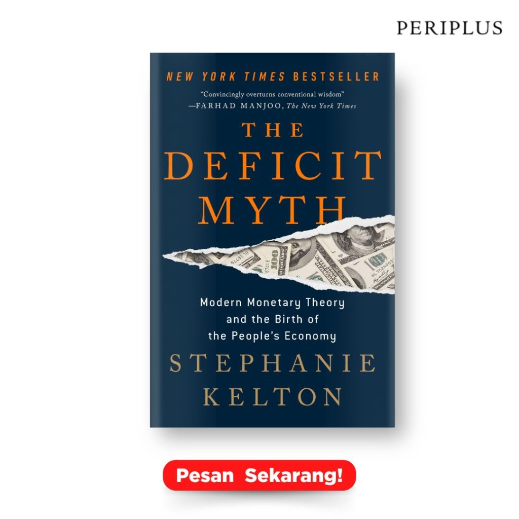 9781541736191_The Deficit Myth 9 Buku Pilihan untuk Memahami Gejolak Perekonomian Global