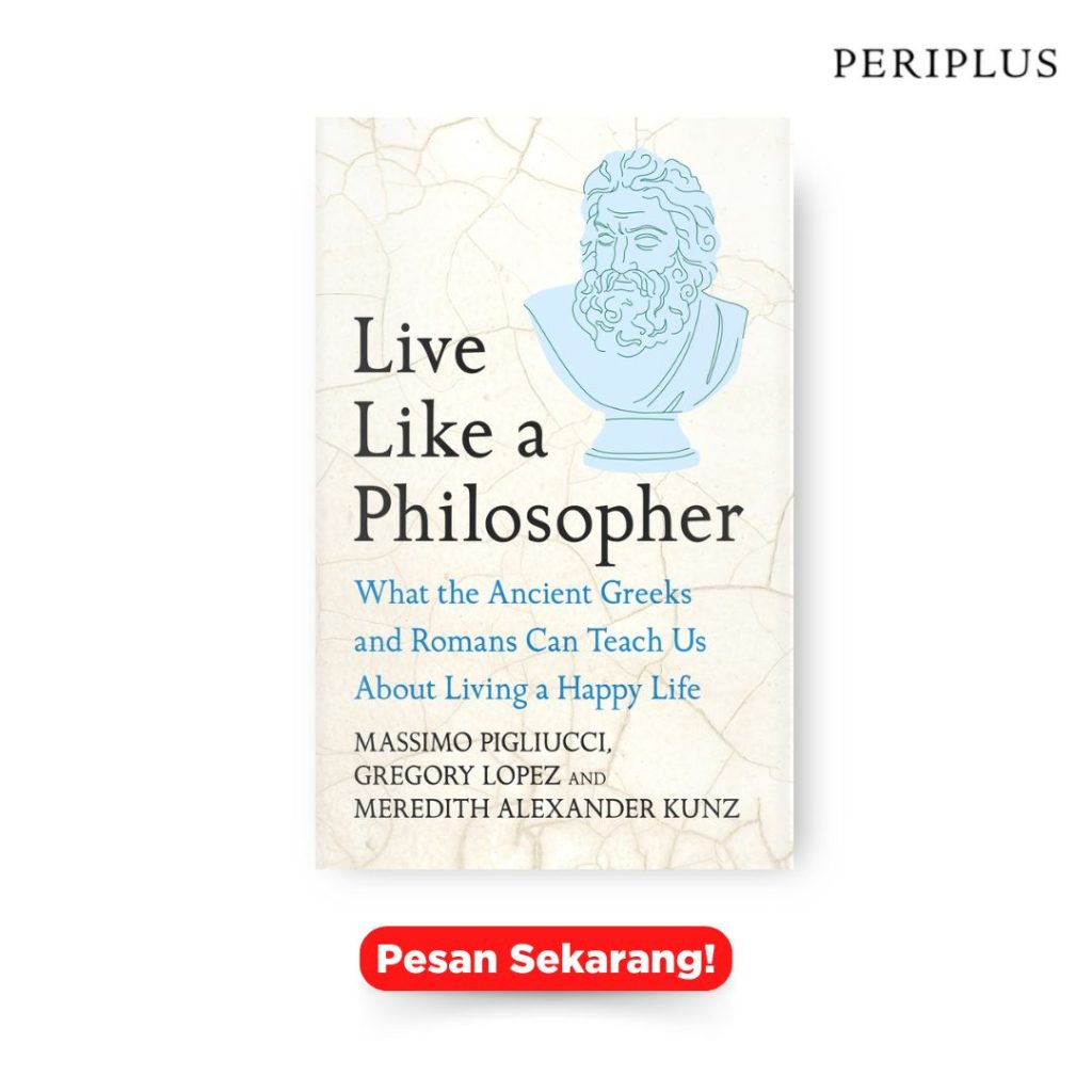 Rekomendasi Buku Self Improvement Terlaris Sepanjang Januari 2025 9781035411016 Live Like A Philosopher