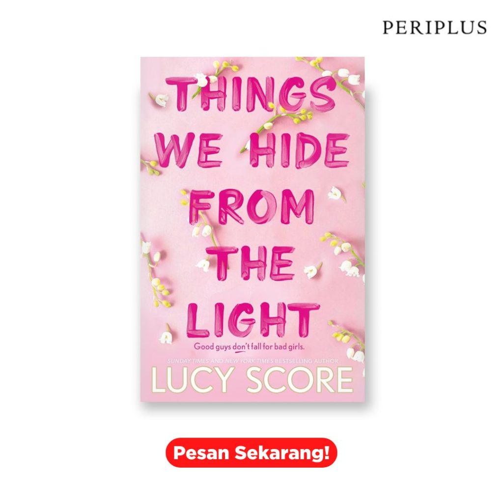 Rekomendasi Novel Lucy Score 9781399713771 Things We Hide From The Light (Knockemout Series, Book 3)