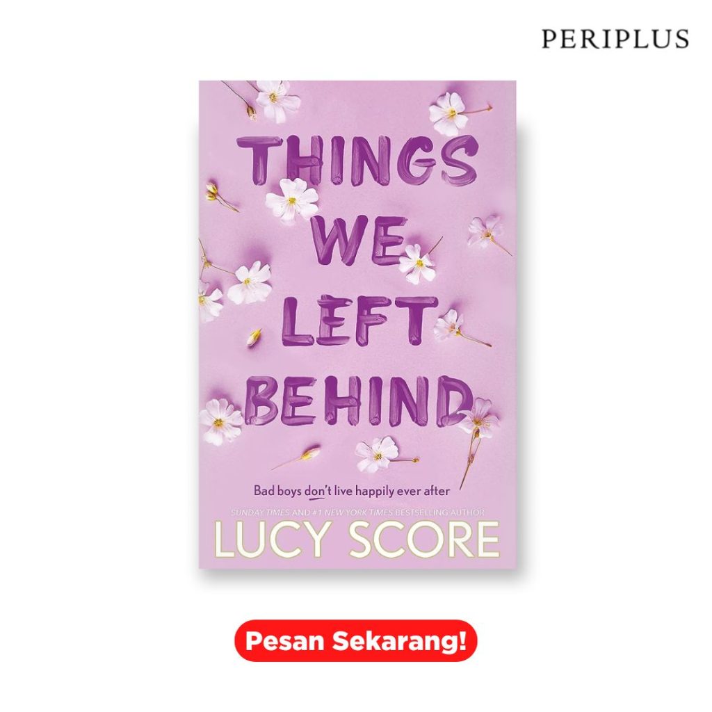 Rekomendasi Novel Lucy Score 9781399713795 Things We Left Behind (Knockemout Series, Book 4)