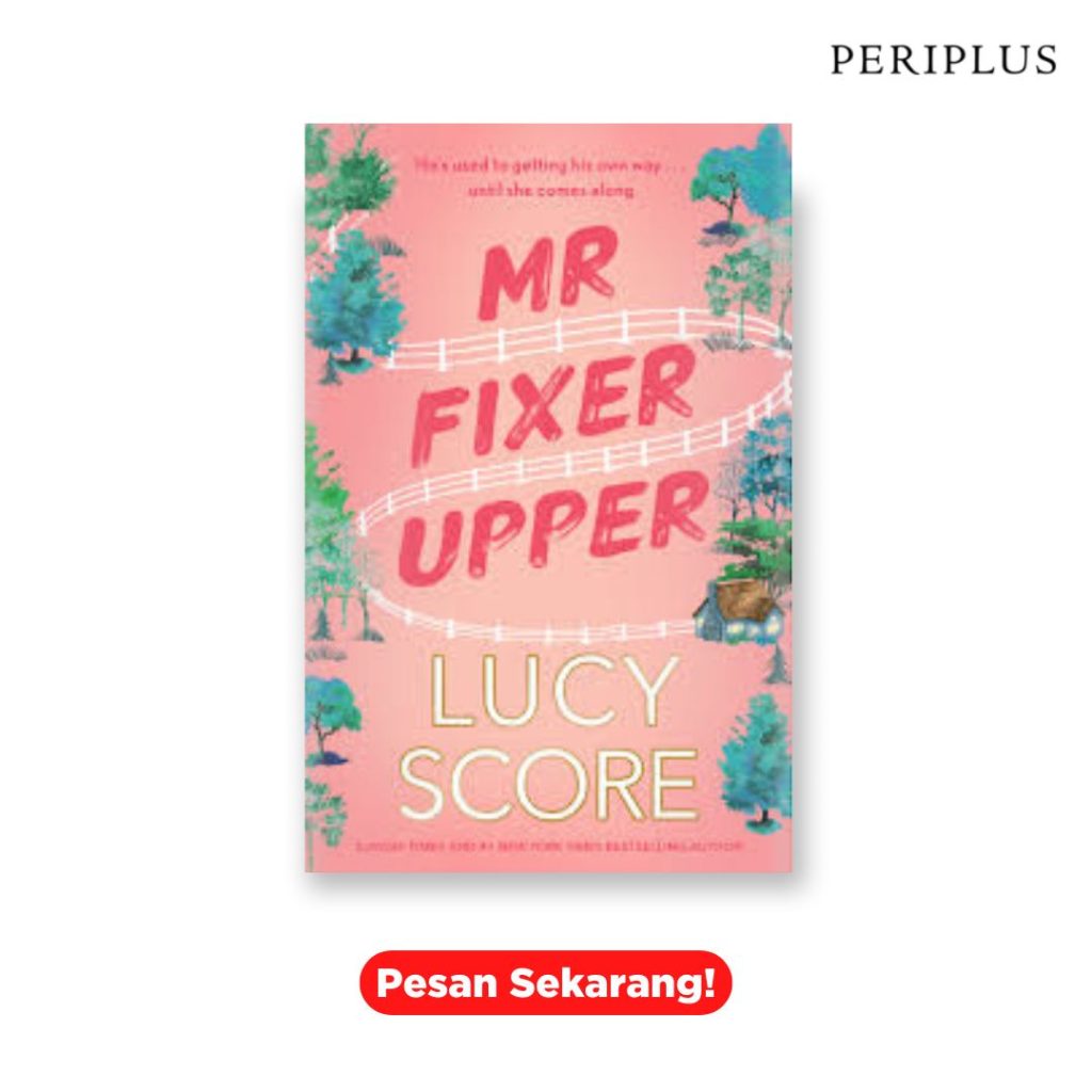 Rekomendasi Novel Lucy Score 9781399735513 Mr Fixer Upper (Fixer Series, Book 1)