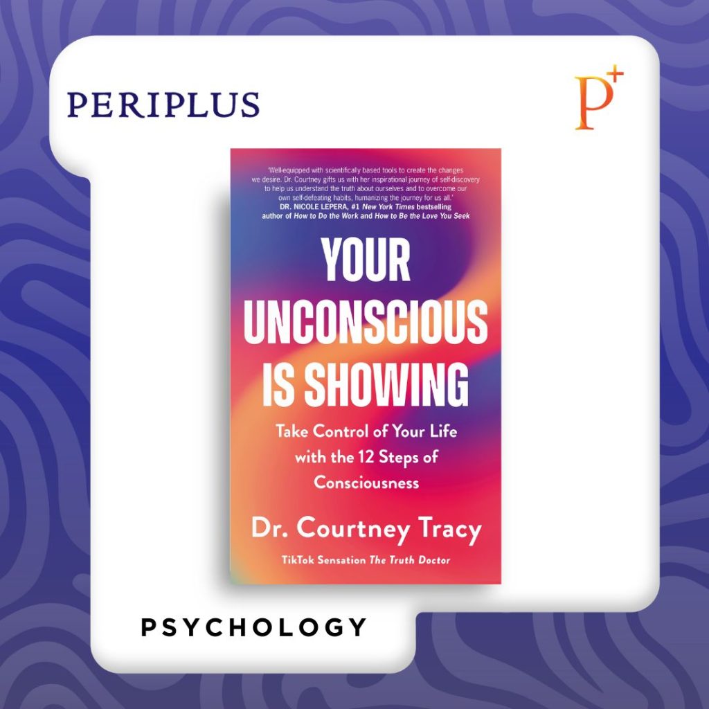 Nonfiction 9781399815536 Your Unconscious Is Showing_ Take Control of Your Life with the 12 Steps of Consciousness