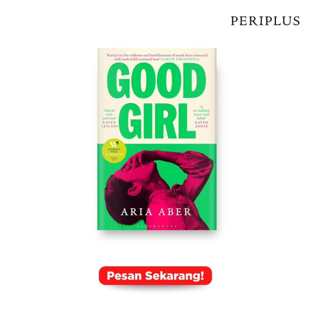 Finalis Women’s Prize for Fiction 2025 9781526679048 Good Girl by Aria Aber