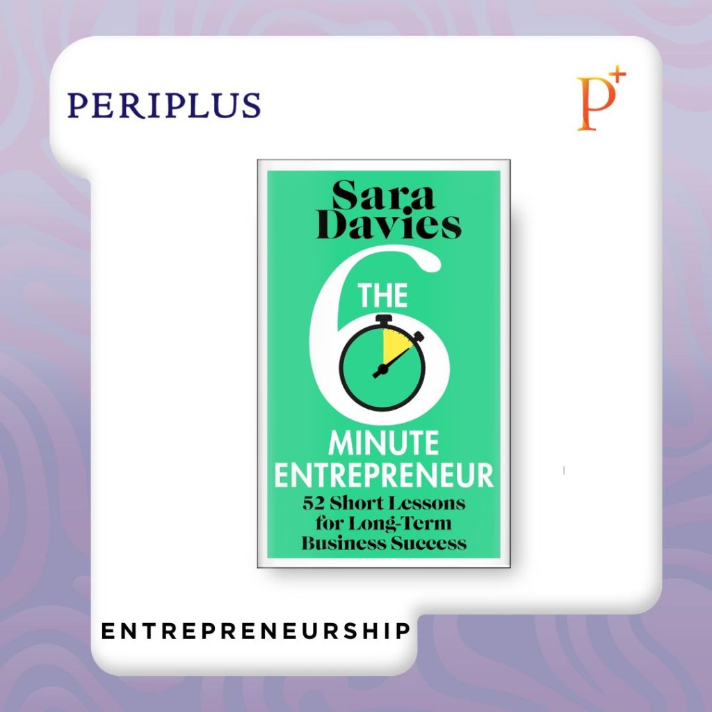9781911709633 The Six-Minute Entrepreneur_ 52 Short Lessons for Long-Term Business Success