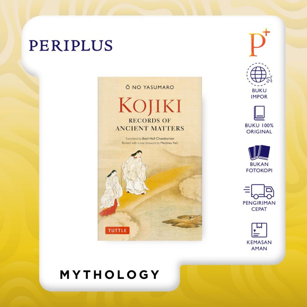 9784805318331 ­ Kojiki_ Fully Revised Edition_ Records of Ancient Matters