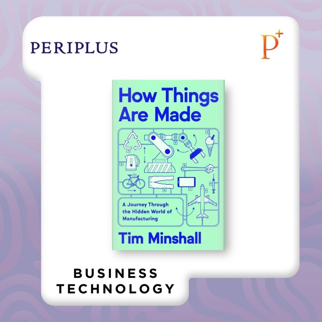 9780063434653 How Things Are Made_ A Journey Through the Hidden World of Manufacturing