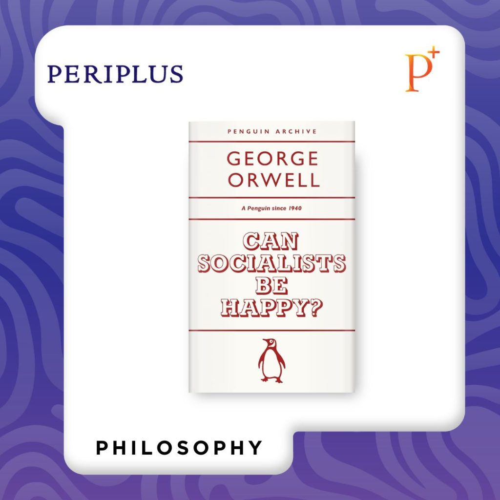 9780241746905 Can Socialists be Happy__ George Orwell (Penguin Archive)