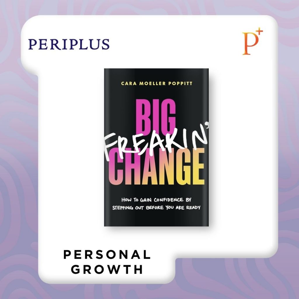 9781774585580 Big Freakin’ Change_ How to Gain Confidence by Stepping Out Before You Are Ready