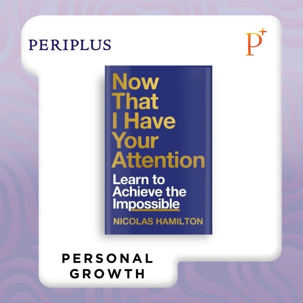 9781804191736 Now That I Have Your Attention_ 7 Lessons in Leading a Life Bigger Than They Expect
