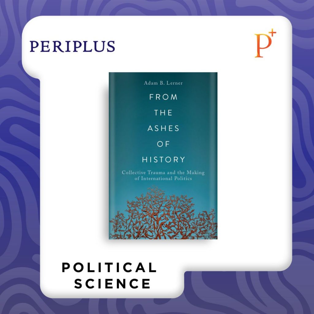 9780197623596 From the Ashes of History Rekomendasi Buku Sejarah