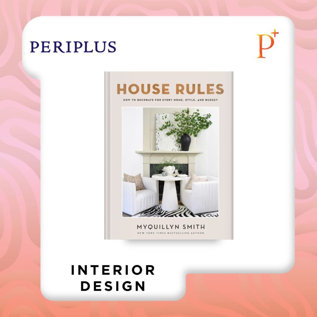 9780800744748 House Rules_ How to Decorate for Every Home, Style, and Budget