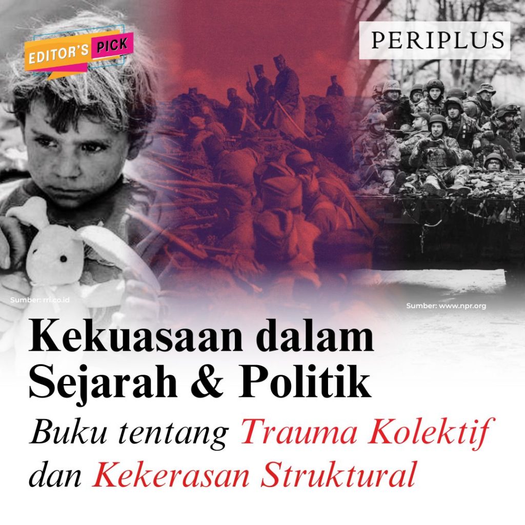 Buku tentang Trauma Kolektif dan Kekerasan Struktural. Rekomendasi Buku Sejarah