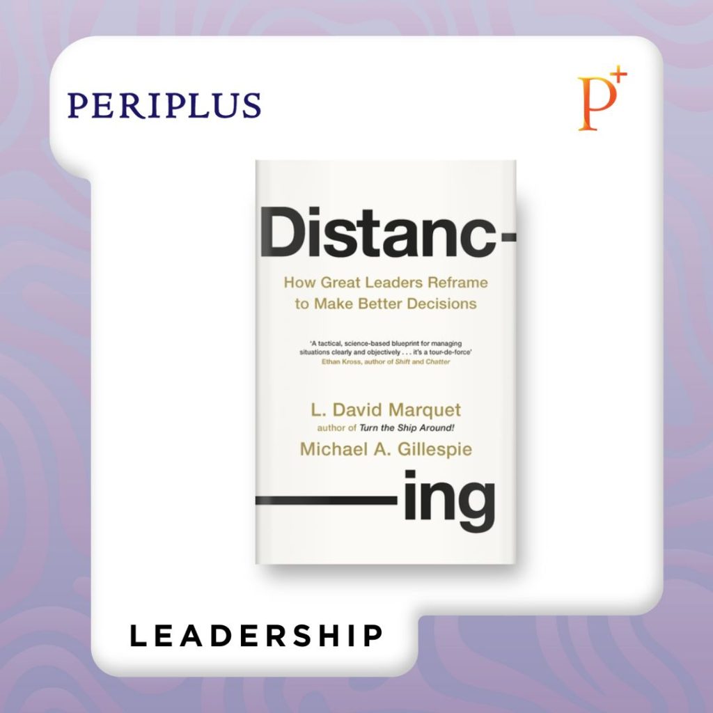 9780241661659 Distancing_ How Great Leaders Reframe to Make Better Decisions
