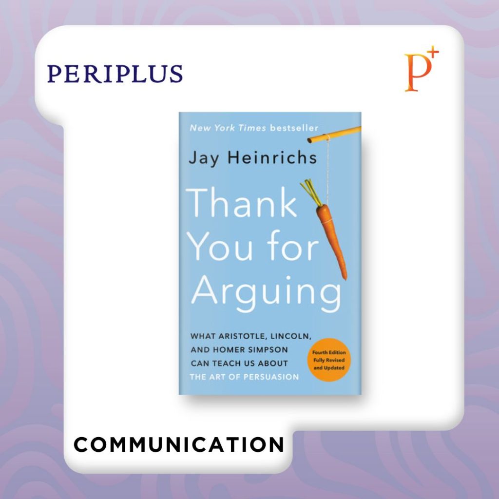 9780593237380 Thank You for Arguing, Fourth Edition (Revised and Updated)_ What Aristotle, Lincoln, and Homer Simpson Can Teach Us About the Art of Persuasion