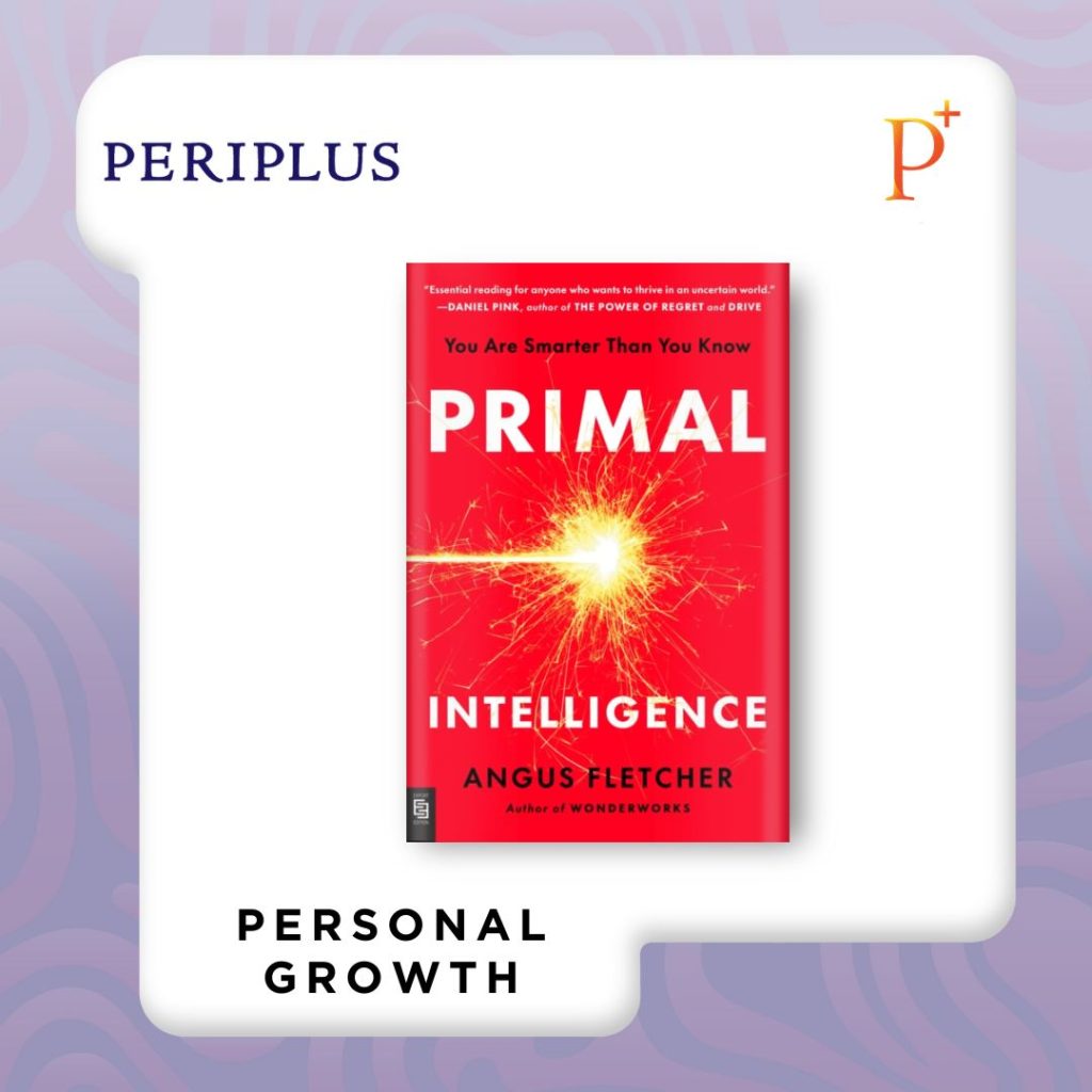 9798217176847 Primal Intelligence_ Your Are Smarter Than You Know