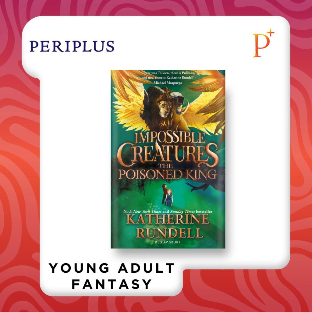 9781408897454 Impossible Creature_ Poisoned King by Katherine Rundell