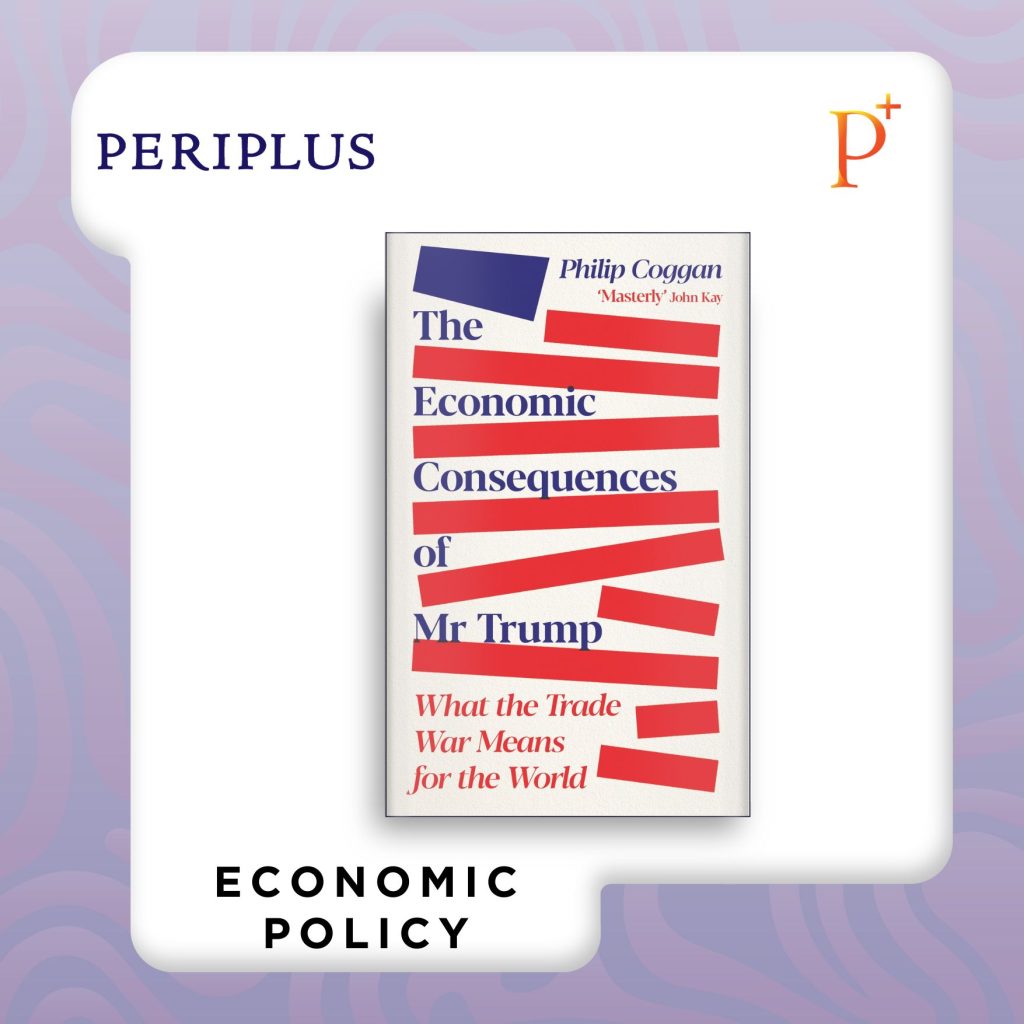 9781805227687 The Economic Consequences of Mr Trump_ What the Trade War Means for the World