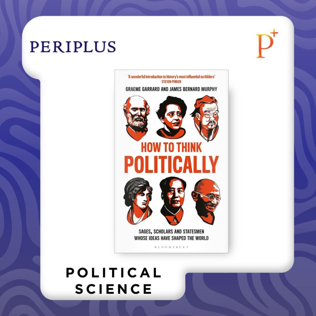 9781472961785 How to Think Politically_ Sages, Scholars and Statemen Whose Ideas Have Shaped the World