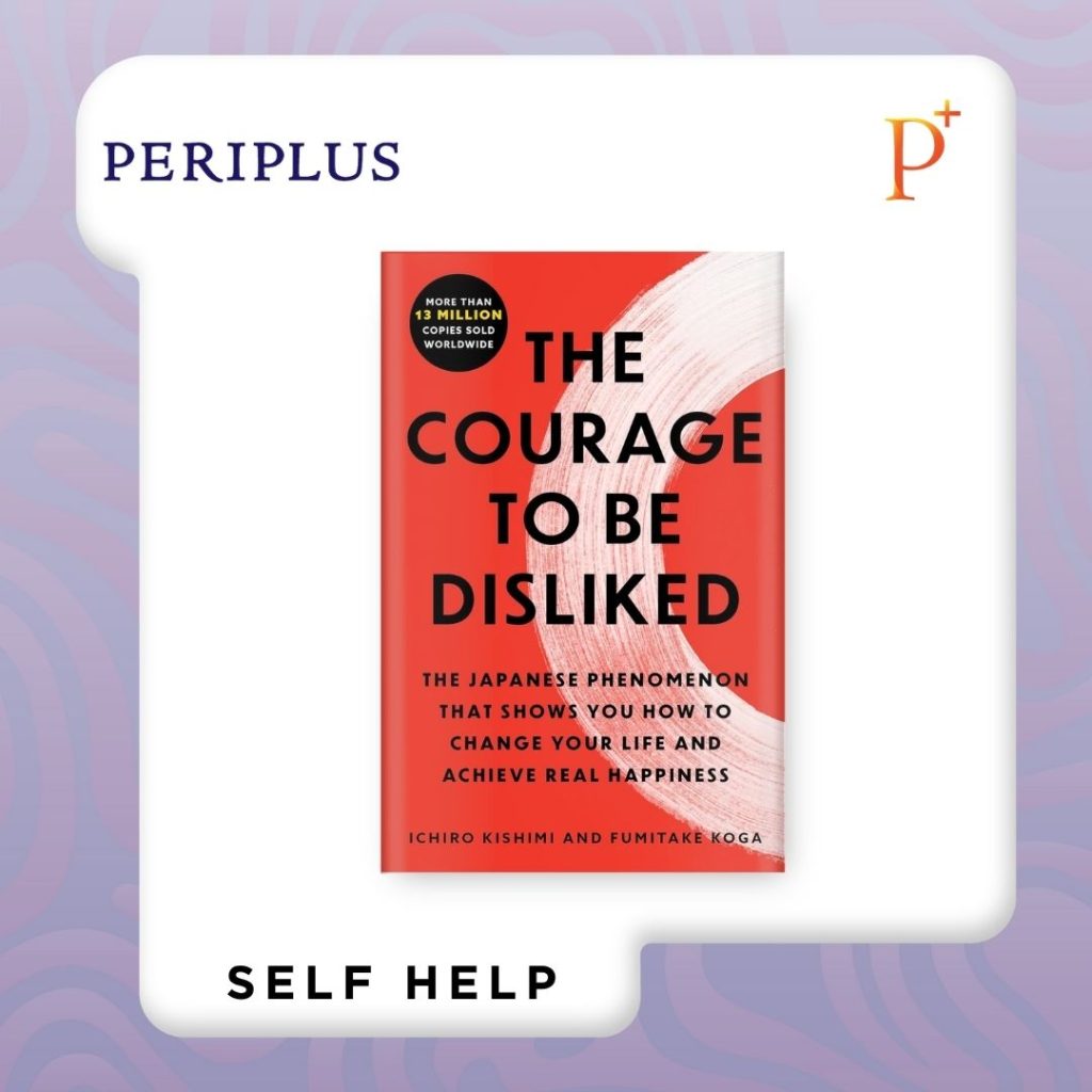 9781668213933 Courage to Be Disliked_ The Japanese Phenomenon that Shows You How to Change Your Life and Achieve Real Happiness