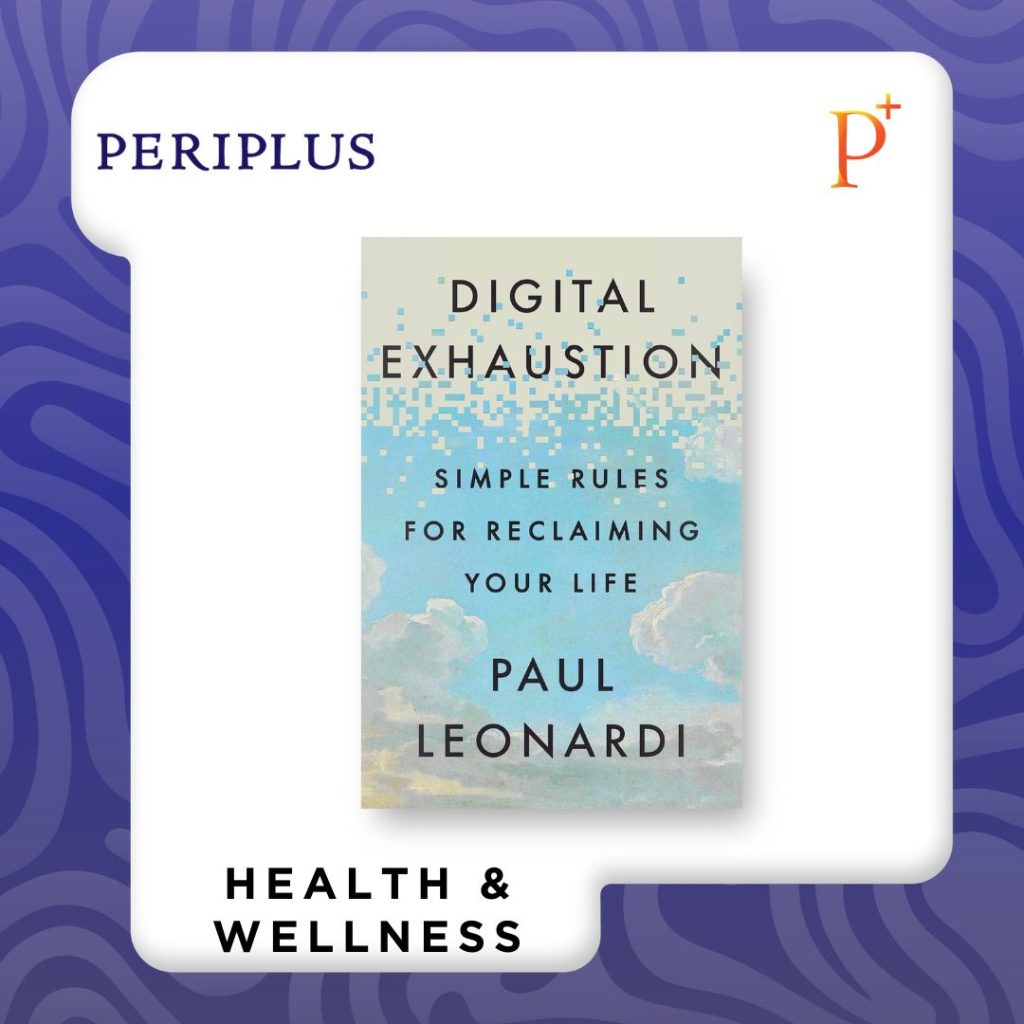 9798217179091 Digital Exhaustion_ Simple Rules for Reclaiming Your Life