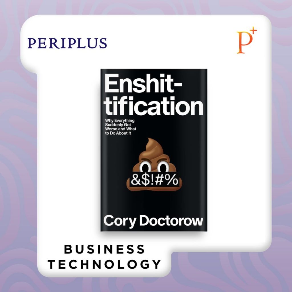 9780374619329 Enshittification_ Why Everything Suddenly Got Worse and What to Do About It