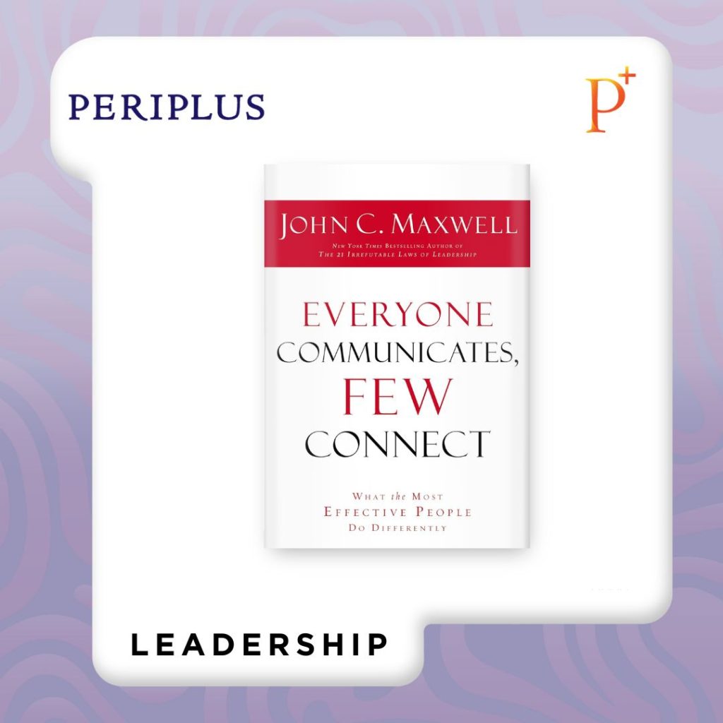 9780529116062 Everyone Communicates, Few Connect_ What the Most Effective People Do Differently