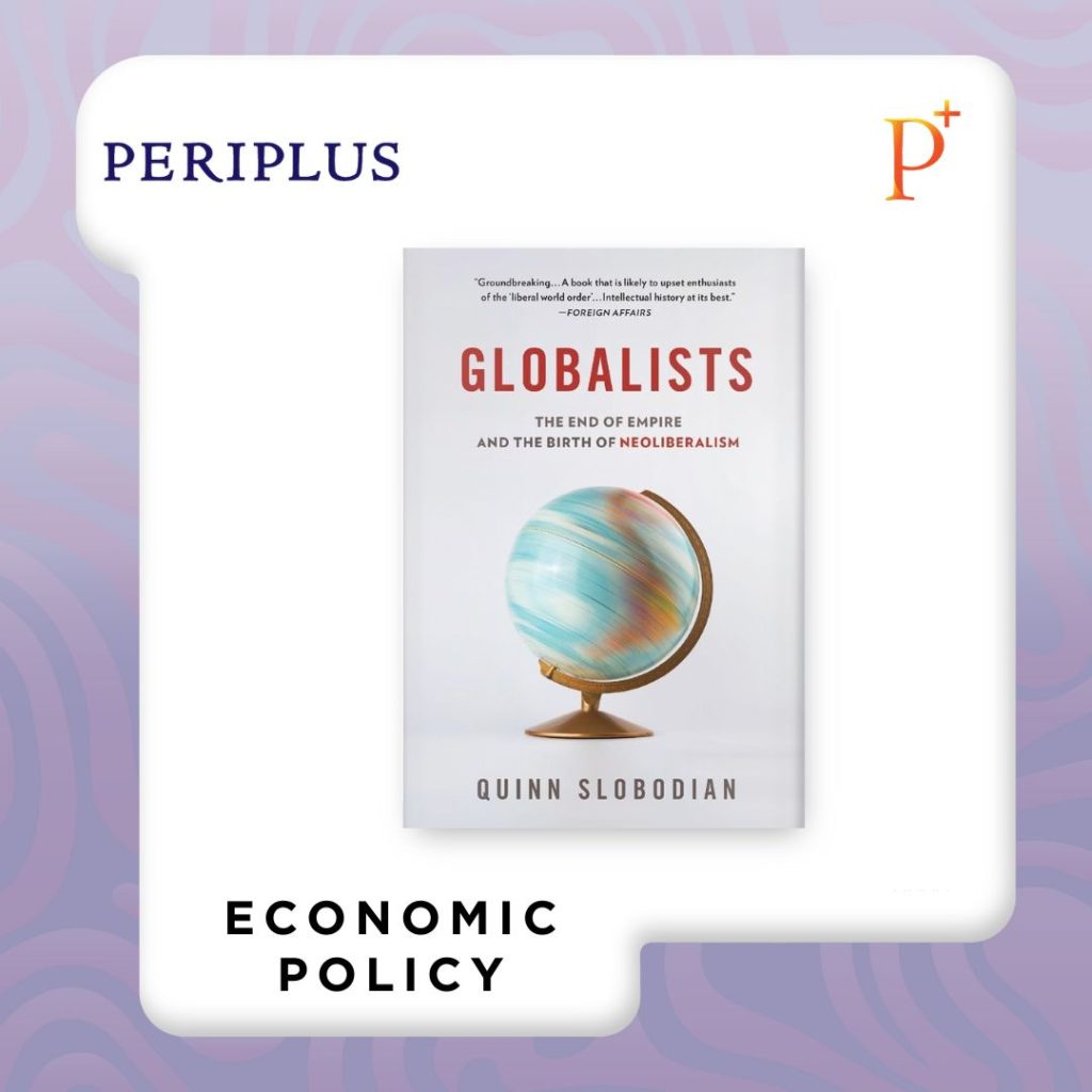 9780674244849 Globalists_ The End of Empire and the Birth of Neoliberalism