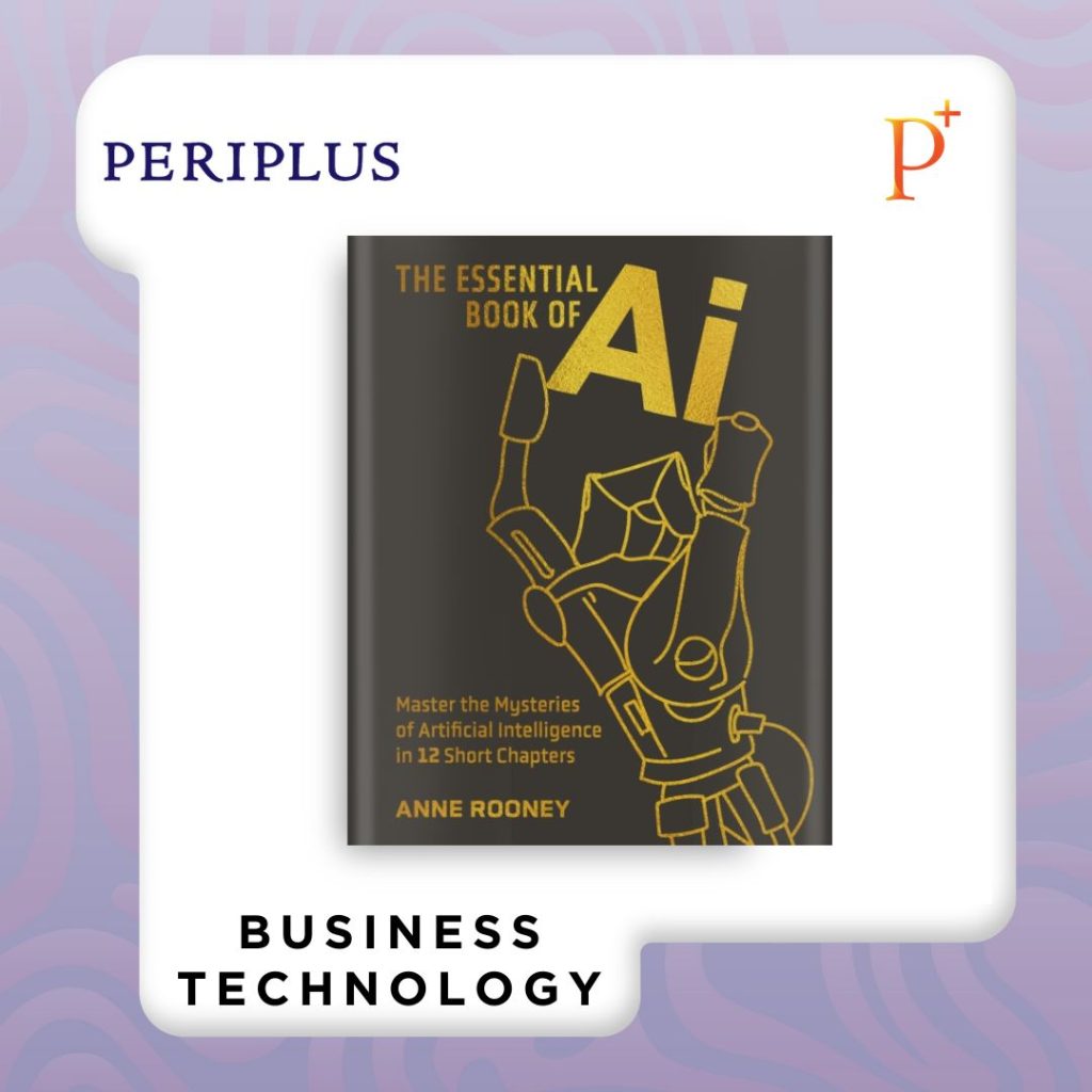 9781398847699 The Essential Book of Artificial Intelligence_ Master the Mysteries of Artificial Intelligence in 12 Short Chapters