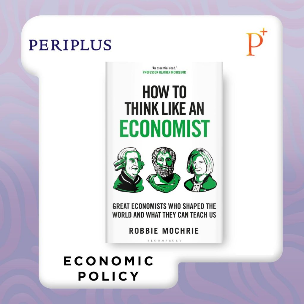 9781399408639 How to Think Like an Economist_ Great Economists Who Shaped the World and What They Can Teach Us