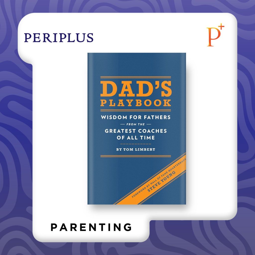 9781452102511 Dad's Playbook_ Wisdom for Fathers from the Greatest Coaches of All Time