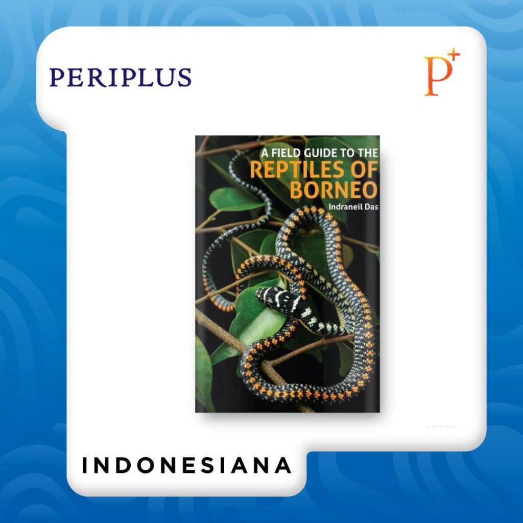 9781913679484 A Field Guide to the Reptiles of Borneo